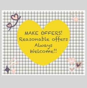 Reasonable Offers Welcome!